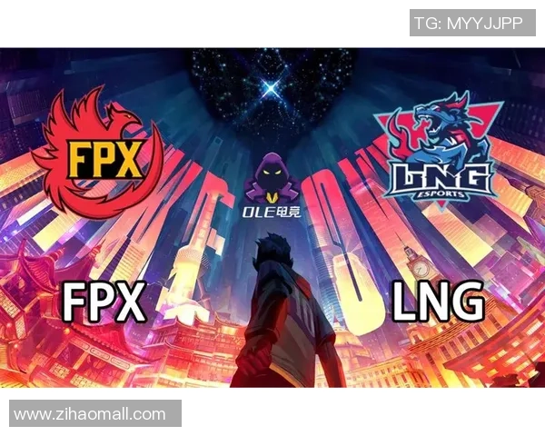 赛后分析：FPX与LNG对抗中的战术意识与团队配合探讨